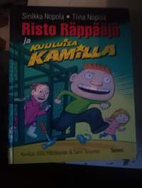 Sinikka ja tiina nopola : Risto räppääjä ja kuuluisa kamilla, 1.Painos  , v. 2009