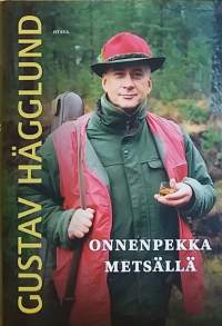 Onnenpekka metsällä. (Metsästys, jahtimies)