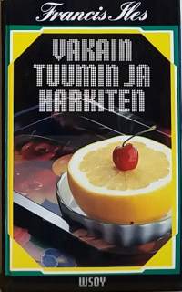 Vakain tuumin ja harkiten. (Dekkarit)