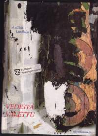 Vedestä valettu - novelleja. 1987. 1.p.