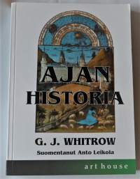 Ajan historia  ajankäsitykset esihistoriasta meidän päiviimme