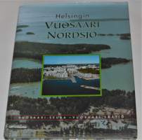 Helsingin Vuosaari Nordsjö  kaupunginosan historia, nykypäivä ja tulevaisuus