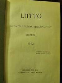 Liitto. Suomen kaunokirjailijaliiton albumi 1902