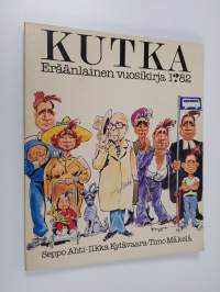 Kutka 1?82 : eräänlainen vuosikirja