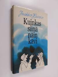 Kuinkas siinä näin kävi