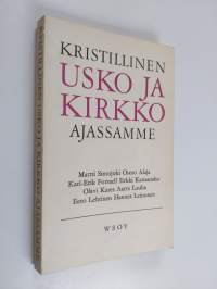 Kristillinen usko ja kirkko ajassamme : Suomen piispojen synodaalikirja