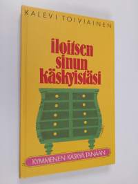 Iloitsen sinun käskyistäsi : kymmenen käskyä tänään