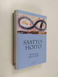 Saattohoito : lähimmäisenä kuolevalle (ERINOMAINEN)