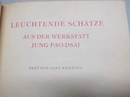 Leuchtende Schätze aus der Werkstatt Jung Pao-Dsai