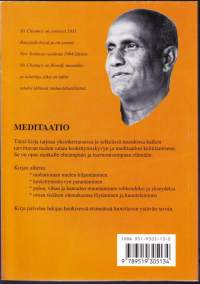 Meditaatio, 1998. Kirjassa on yksinkertaisen selkeässä muodossa kaikki tarvittava tieto oman keskittymiskyvyn ja meditaation kehittämiseksi.