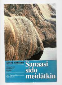 Sanaasi sido meidätkin : pienryhmä Raamatun äärelläKirjaHenkilö Vallisaari, Aleksi, 1919-Herättäjä-yhdistys 1988