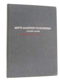 Antti Agathon Tulenheimo 4.12.1879 - 3.9.1952