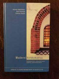 Moderni kirkkokansa. Suomalaisten uskonnollisuus uudella vuosituhannella