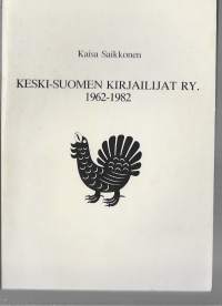 Keski-Suomen kirjailijat ry. 1962-1982/Henkilö Saikkonen, Kaisa, 1954- ; Yhteisö Keski-Suomen kirjailijat[Keski-Suomen kirjailijat] [1984]