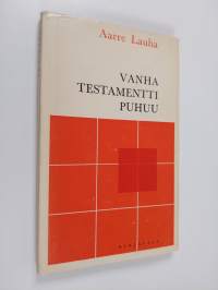 Vanha testamentti puhuu