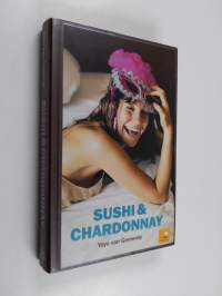 Sushi &amp; Chardonnay