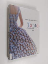 Tahtoihmisiä : novelleja