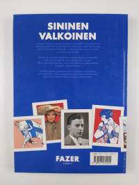 Sininen ja valkoinen : suomalaisten rakkaimmat sävelmät 1917-1992