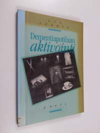 Dementiapotilaan aktivointi