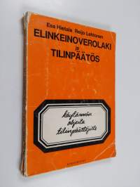 Elinkeinoverolaki ja tilinpäätös - Käytännön ohjeita tilinpäättäjille