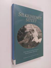 Silkkihienot siteet : Anni Swanin ja Otto Mannisen kirjeenvaihtoa 1898-1908
