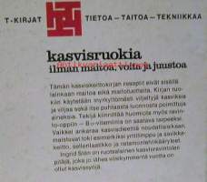 Kasvisruokia  ilman maitoa,voita ja juustoja