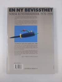 En ny bevissthet : norsk kunsthåndverk 1970-1990