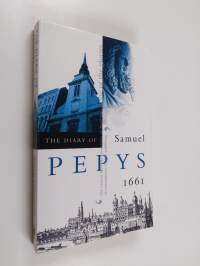 The Diary of Samuel Pepys - A New and Complete Transcription