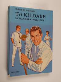 Tri Kildare ja hankala holhokki