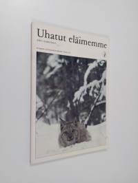 Uhatut eläimemme 1981 : Suomen luonnonsuojeluliiton teemakirja