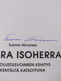 Herra isoherra : puolustusvoimien kehitys kentältä katsottuna (signeerattu)