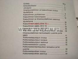 Volvo Huoltokäsikirja osa 2 (23) Korjaus ja huolto Polttonestejärjestelmä B14-moottorit 343 1979-19.. -korjaamokirjasarjan osa