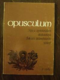 Opusculum 3/1986. Sisältää Ilkka Niiniluodon artikkelin: Eino Kaila ja Wienin piiri.