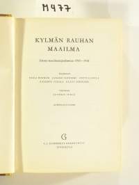 Kylmän rauhan maailma - Kuvaus maailmantapahtumista 1945-1958