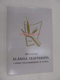 Elämää teatterista - Lahden teatterikerhon 50 vuotta