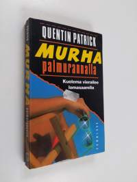 Murha palmurannalla : jännitysromaani