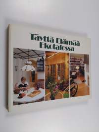 Täyttä elämää ekotalossa