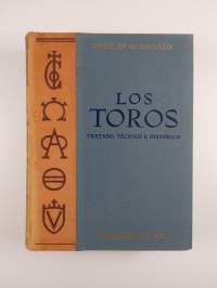 Los Toros Tratado Tecnico E Historico