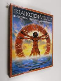 Ikiaikojen viisaus : ilmestyksiä, profetioita ja mystiikkaa