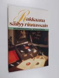 Rakkaana säilyy rinnassain : musiikkimuistoja sotavuosilta