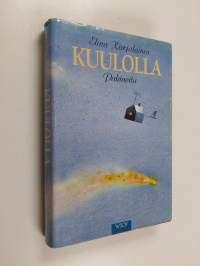 Kuulolla : pakinoita