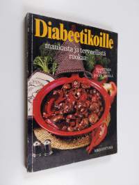 Diabeetikoille maukasta ja terveellistä ruokaa