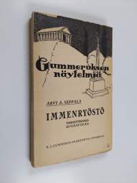 Immenryöstö : viisinäytöksinen huvinäytelmä