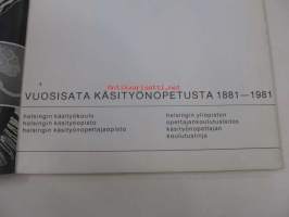 Vuosisata käsityönopetusta 1881-1981