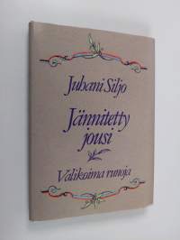 Jännitetty jousi : valikoima runoja