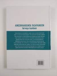 Aineenvaihdunta tasapainoon, terveys kuntoon
