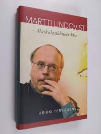 Martti Lindqvist : matkalaukkueetikko