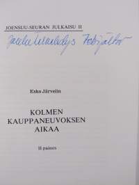 Kolmen kauppaneuvoksen aikaa (tekijän omiste)