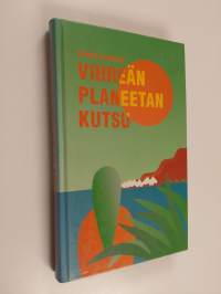 Vihreän planeetan kutsu (signeerattu)