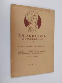 Lauluiloa nuorisolle 4 : Kolmiäänisiä sovitelmia